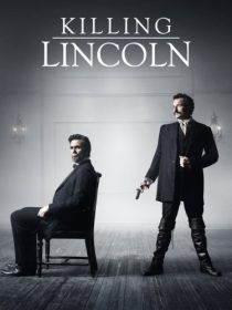 دانلود فیلم Killing Lincoln TV Movie 201338184-1209631405