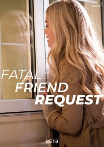 دانلود فیلم Fatal Friend Request 201934722-1380082487