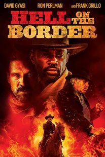 دانلود فیلم Hell on the Border 201932188-997980282