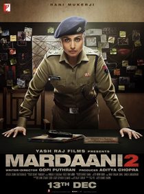 دانلود فیلم هندی Mardaani 2 201932846-326096980