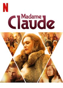 دانلود فیلم Madame Claude 202156830-409820958