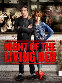 دانلود فیلم Night of the Living Deb 201539980-1357447730