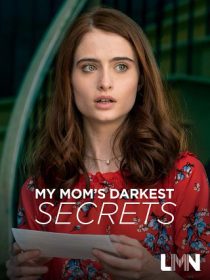 دانلود فیلم My Mom’s Darkest Secrets 201931078-1545237990