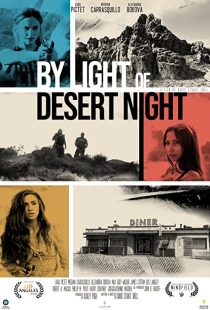 دانلود فیلم By Light of Desert Night 201934070-1712598854