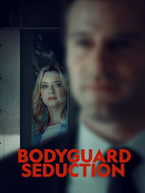 دانلود فیلم Bodyguard Seduction 2022