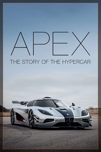 دانلود مستند Apex: The Story of the Hypercar 2016254104-1064632084