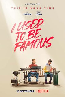 دانلود فیلم I Used to Be Famous 2022259618-81106874