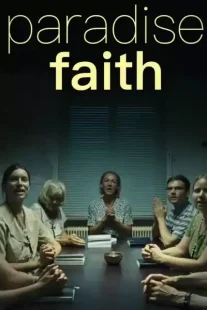 دانلود فیلم Paradise: Faith 2012273745-756293561