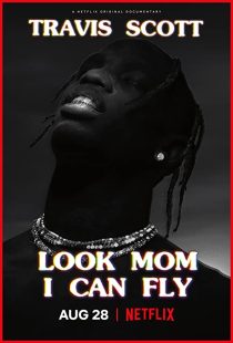 دانلود مستند Travis Scott: Look Mom I Can Fly 2019271670-1560030926