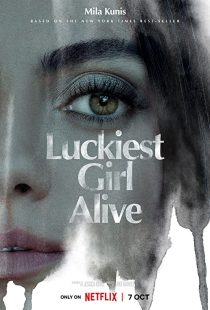 دانلود فیلم Luckiest Girl Alive 2022270910-709853407