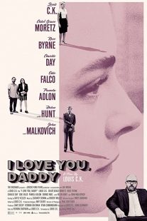 دانلود فیلم I Love You, Daddy 2017272319-1057412904