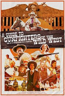 دانلود فیلم A Guide to Gunfighters of the Wild West 2021271925-526398876