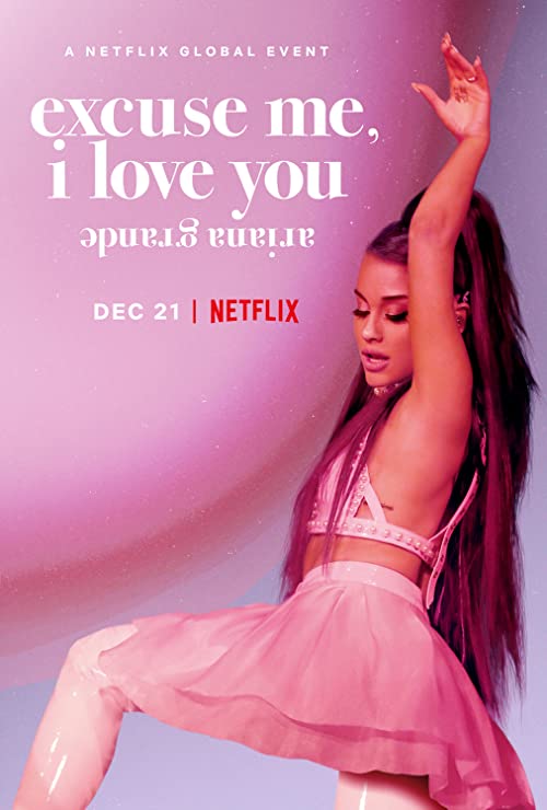 دانلود مستند Ariana Grande: Excuse Me, I Love You 2020