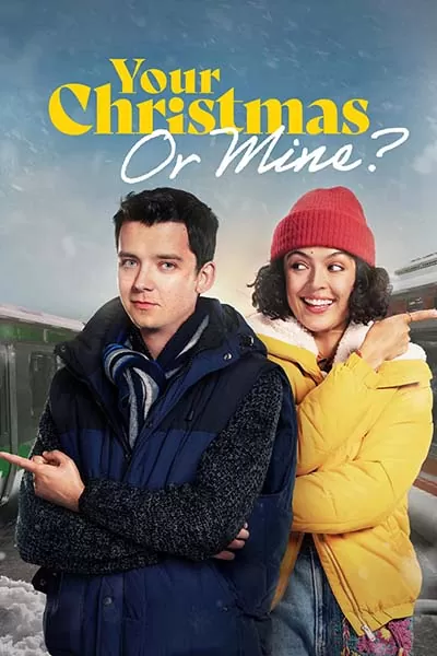 دانلود فیلم Your Christmas or Mine? 2022