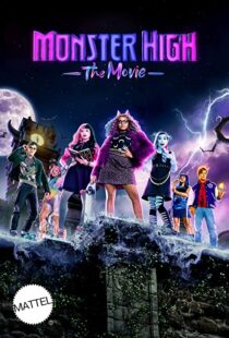 دانلود فیلم Monster High: The Movie 2022322917-1579094924