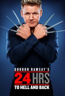 دانلود سریال Gordon Ramsay’s 24 Hours to Hell and Back324973-550507413