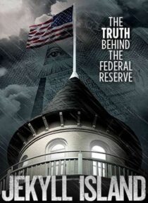 دانلود فیلم Jekyll Island, the Truth Behind the Federal Reserve 2013323378-1365985533