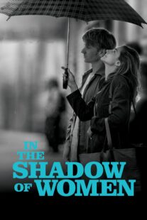 دانلود فیلم In the Shadow of Women 2015330087-2060324336