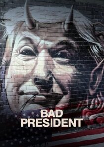 دانلود فیلم Bad President 2021332474-2124773456