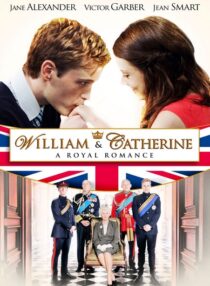 دانلود فیلم William & Catherine: A Royal Romance 2011332283-1172547022