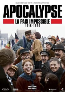 دانلود سریال Apocalypse La Paix Impossible 1918-1926337399-308924612