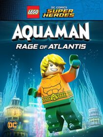 دانلود انیمیشن LEGO DC Comics Super Heroes: Aquaman – Rage of Atlantis 2018367655-679826954