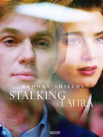 دانلود فیلم Stalking Laura (I Can Make You Love Me) 1993367819-659789042