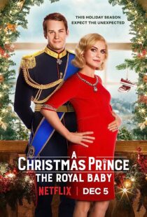 دانلود فیلم A Christmas Prince: The Royal Baby 2019353247-1257460704