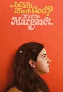 دانلود فیلم Are You There God? It’s Me, Margaret. 2023352696-1290162454