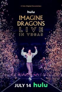 دانلود  مستند Imagine Dragons Live in Vegas 2023370996-557864884