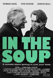 دانلود فیلم In the Soup 1992368079-381600751