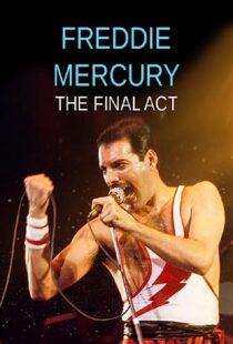 دانلود فیلم Freddie Mercury – The Final Act 2021369260-88873783