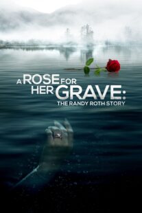 دانلود فیلم A Rose for Her Grave: The Randy Roth Story 2023369110-1079824487