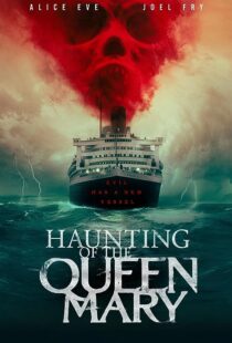 دانلود فیلم Haunting of the Queen Mary 2023373420-1323763155