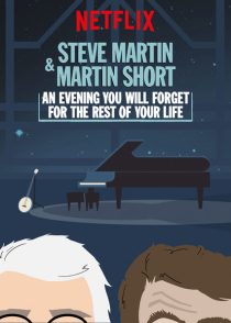 دانلود فیلم Steve Martin and Martin Short: An Evening You Will Forget for the Rest of Your Life 2018372868-1636303971