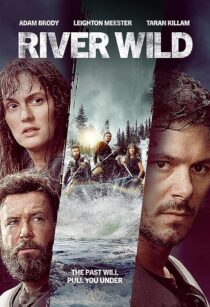 دانلود فیلم The River Wild 2023371241-1821882427