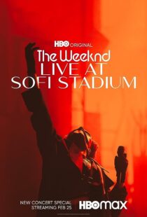 دانلود فیلم The Weeknd: Live at SoFi Stadium 2023373762-1317002611