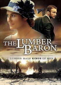 دانلود فیلم The Lumber Baron 2019373135-472890611