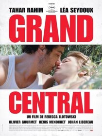 دانلود فیلم Grand Central 2013371034-548822341