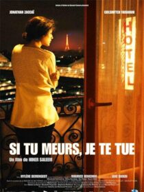 دانلود فیلم Si tu meurs, je te tue 2011375430-1707076831