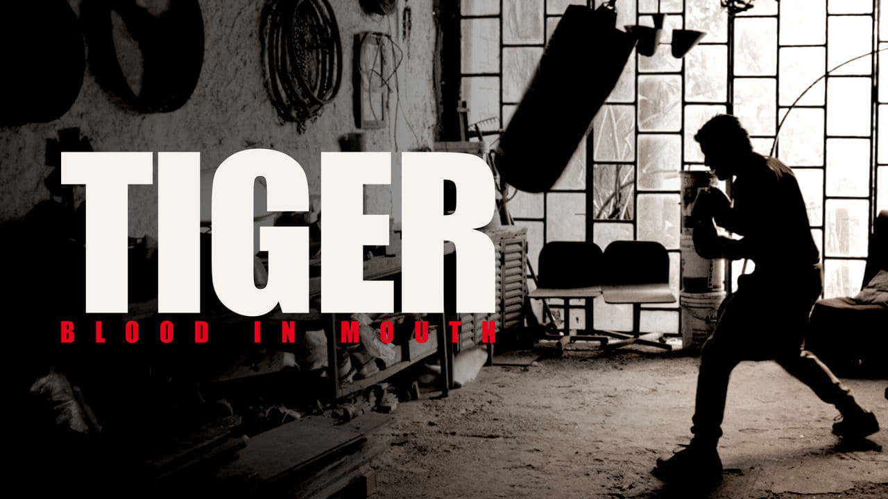 دانلود فیلم Tiger, Blood in the Mouth 2016