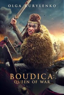 دانلود فیلم Boudica: Queen of War 2023379544-316775656