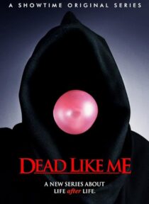 دانلود سریال Dead Like Me381795-1755812124