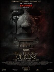 دانلود فیلم Hell House LLC Origins: The Carmichael Manor 2023380568-109098295