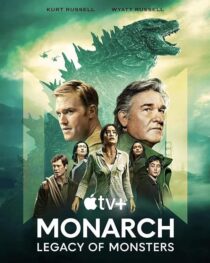 دانلود سریال Monarch: Legacy of Monsters380797-1859816160