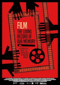 دانلود مستند Film: The Living Record of Our Memory 2021381075-215886823