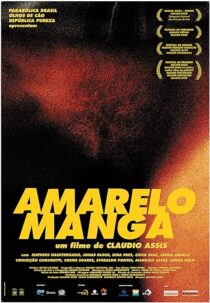 دانلود فیلم Amarelo Manga 2002381599-1148559186