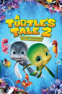 دانلود انیمیشن A Turtle’s Tale 2: Sammy’s Escape from Paradise 2012381285-577394038