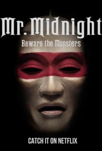 دانلود سریال Mr. Midnight: Beware the Monsters382808-1201775836