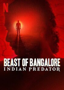 دانلود سریال هندی Beast of Bangalore: Indian Predator384403-1128875